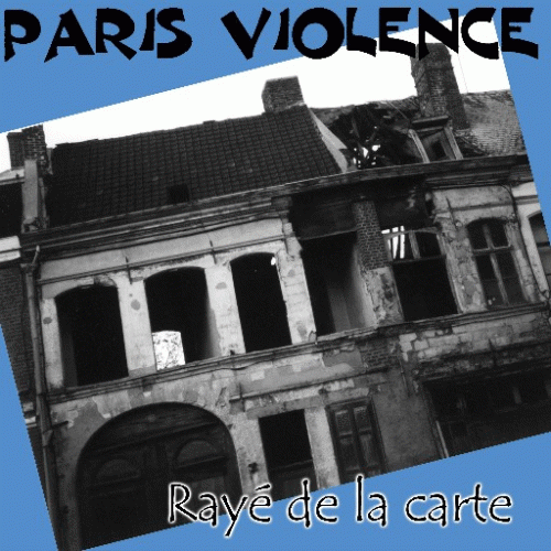 Paris Violence : Rayé De La Carte